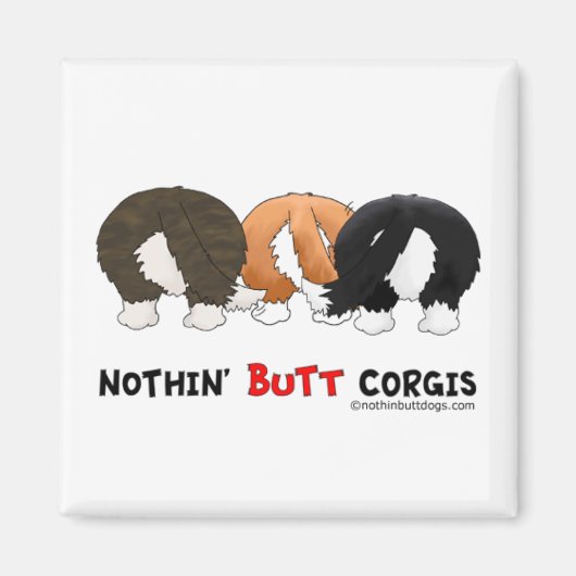 Nothin' Butt Corgis Magneet (Voorkant)