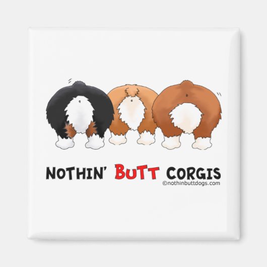 Nothin' Butt Corgis Magneet (Voorkant)