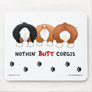 Nothin' Butt Corgis Mousepad Muismat