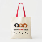 Nothin' Butt Corgis Tote Bag (Voorkant)