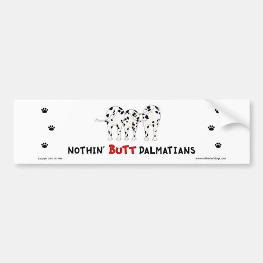 Nothin' Butt Dalmatian Bumperstickers (Voorkant)