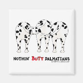 Nothin' Butt Dalmatians Magneet (Voorkant)