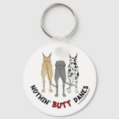 Nothin' Butt Danes Sleutelhanger (Voorkant)
