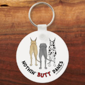 Nothin' Butt Danes Sleutelhanger (Voorkant)