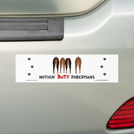 Nothin' Butt Dobermans Bumpersticker (Op auto)