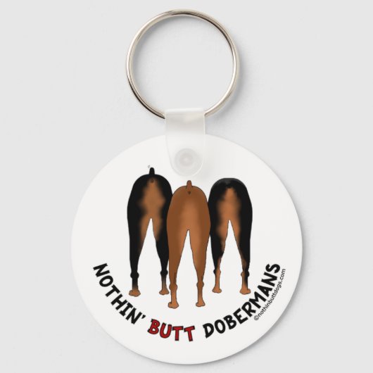Nothin' Butt Dobermans Sleutelhanger (Voorkant)