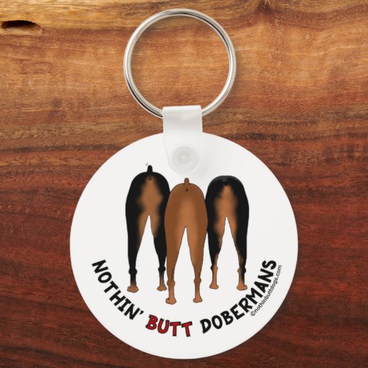 Nothin' Butt Dobermans Sleutelhanger (Voorkant)
