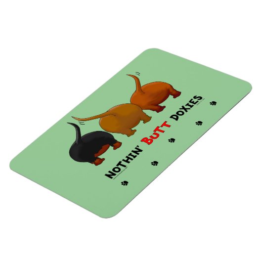 Nothin' Butt Doxies Magneet (Linkerzijde)
