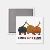 Nothin' Butt Doxies Magneet (Voorkant / Achterkant)
