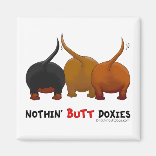 Nothin' Butt Doxies Magneet (Voorkant)