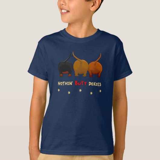 Nothin Butt Doxies T-shirt (Voorkant)