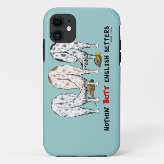 Nothin' Butt English Setters Case-Mate iPhone Case (Achterkant)