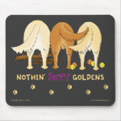 Nothin' Butt Goldens Mousepad Muismat (Voorkant)