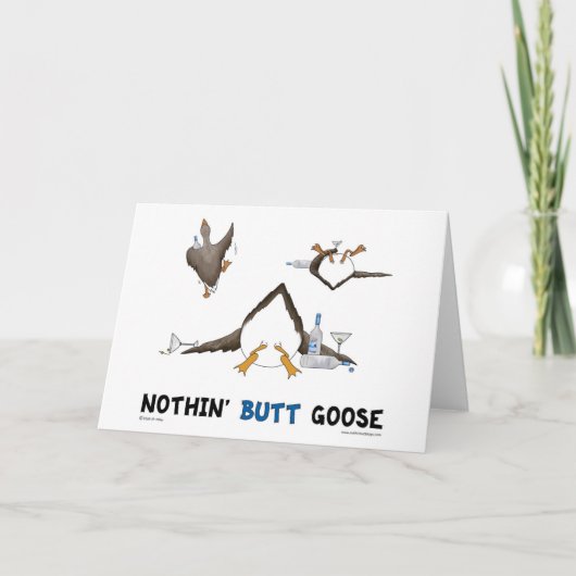 Nothin' Butt Goose Kaart (Voorkant)