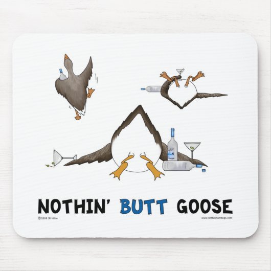 Nothin' Butt Goose Muismat (Voorkant)
