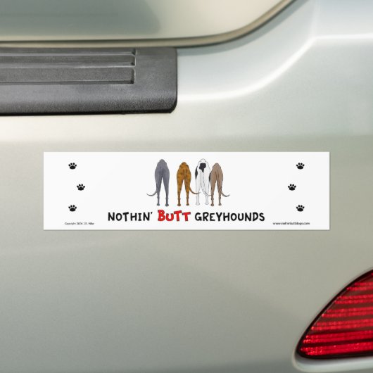 Nothin' Butt Greyhounds Bumpersticker (Op auto)