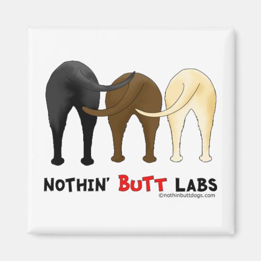 Nothin' Butt Labs Magneet (Voorkant)