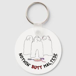 Nothin' Butt Maltese Sleutelhanger