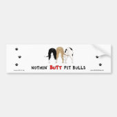 Nothin' Butt Pitbulls Bumpersticker (Voorkant)