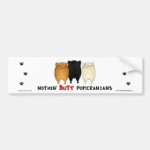 Nothin' Butt Pomeranians Bumpersticker (Voorkant)