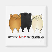 Nothin' Butt Pomeranians Magneet (Voorkant)