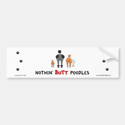 Nothin' Butt Poodles Bumpersticker (Voorkant)