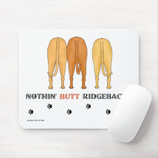 Nothin' Butt Ridgebacks Mousepad Muismat (Met muis)