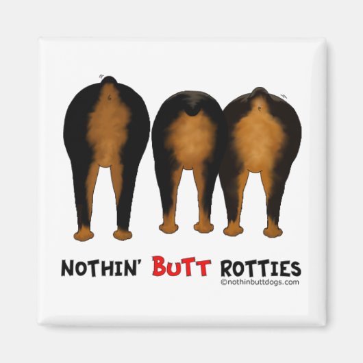 Nothin' Butt Rotty Magneet (Voorkant)