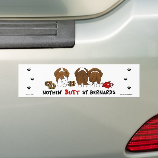 Nothin' Butt Saint Bernards Bumpersticker (Op auto)