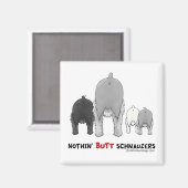 Nothin' Butt Schnauzers Magneet (Voorkant / Achterkant)