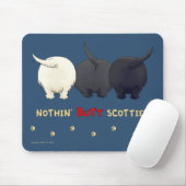 Nothin' Butt Scotties Mousepad Muismat (Met muis)