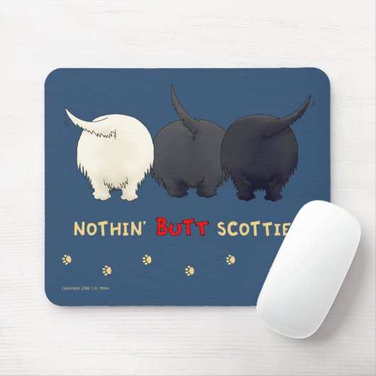 Nothin' Butt Scotties Mousepad Muismat (Met muis)