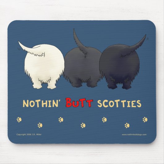 Nothin' Butt Scotties Mousepad Muismat (Voorkant)