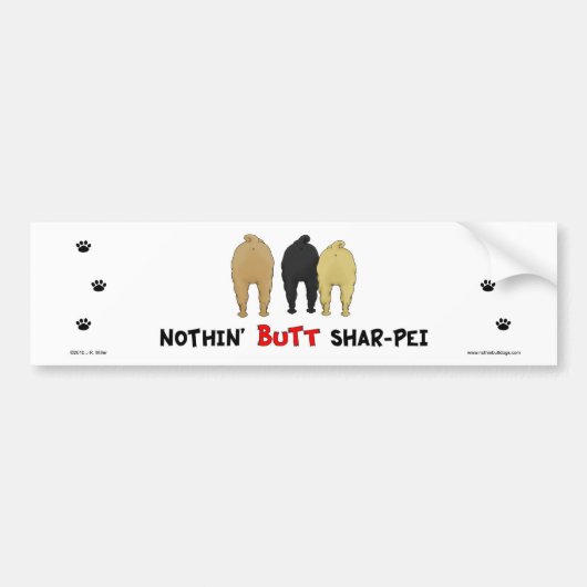 Nothin' Butt Shar-Pei Bumpersticker (Voorkant)