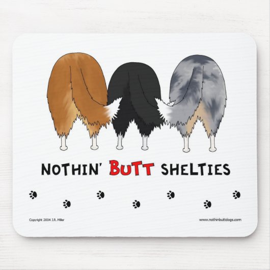 Nothin' Butt Shelties Mousepad Muismat (Voorkant)