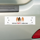 Nothin' Butt Shiba Inus Bumpersticker (Op auto)