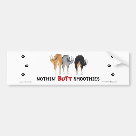 Nothin' Butt Smoothies Bumpersticker (Voorkant)