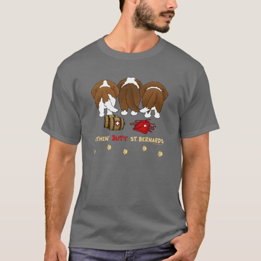 Nothin' Butt St. Bernards T-shirt (Voorkant)