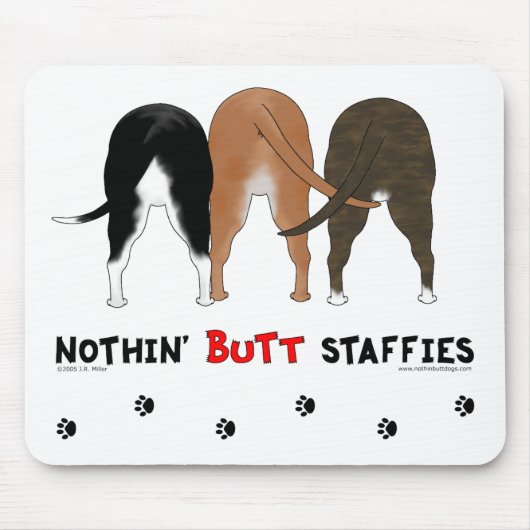 Nothin Butt Staffies Muismat (Voorkant)