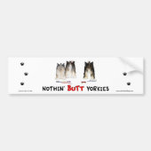 Nothin' Butt Yorkies Bumpersticker (Voorkant)
