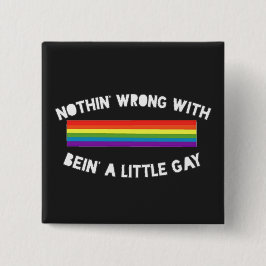 Nothin' Wrong Pin Vierkante Button 5,1 Cm