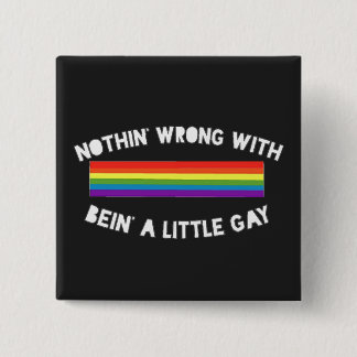 Nothin' Wrong Pin Vierkante Button 5,1 Cm