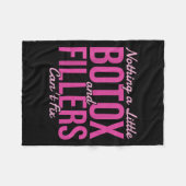 Nothing A Little Botox And Fillers Can't Fix  Fleece Deken (Voorkant (Horizontaal))