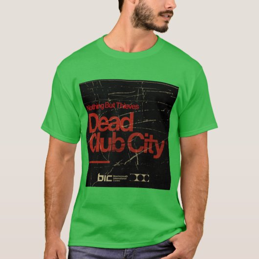 Nothing Buthieves Dead Club City Bournemouth Showo T-shirt (Voorkant)