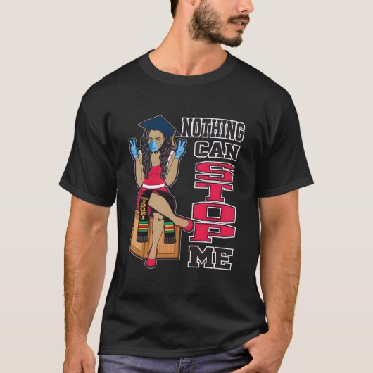 Nothing Can Stop Me Seniors Graduation Class Of 20 T-shirt (Voorkant)