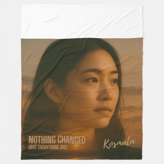 Nothing Changed - Fleecedecke Fleece Deken (Voorkant)