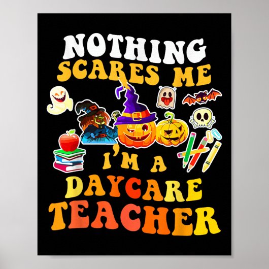 Nothing Es Me I'm A Daycare Teacher You Can't Hall Poster (Voorkant)