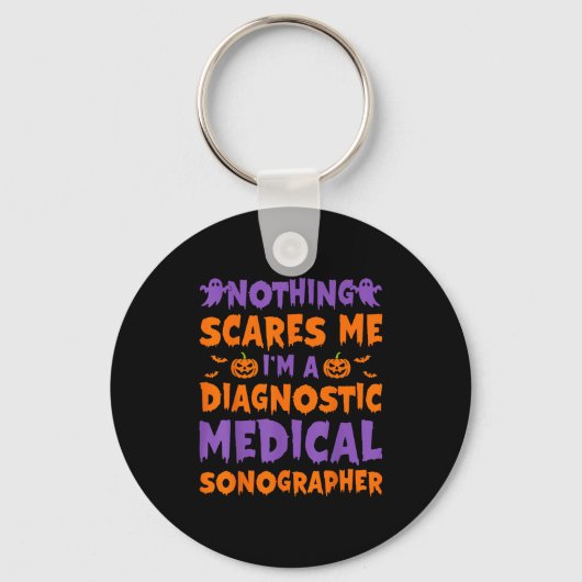 Nothing Es Me I'm A Diagnostic Medical Sonographer Sleutelhanger (Voorkant)