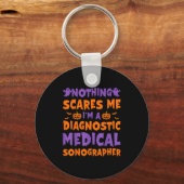 Nothing Es Me I'm A Diagnostic Medical Sonographer Sleutelhanger (Voorkant)