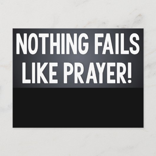 Nothing Fails Like Prayer Postcard Briefkaart (Voorkant)